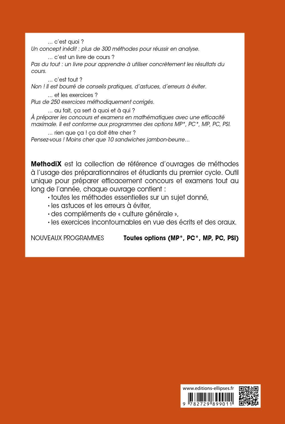 Analyse. 300 Methodes, 250 Exercices Corriges