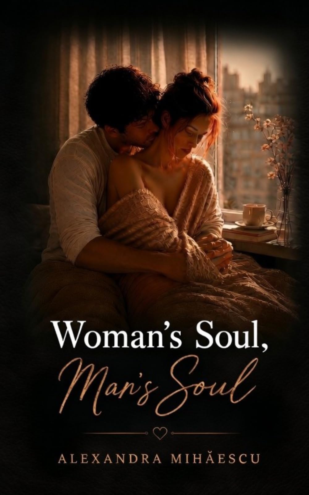 Woman's soul, Man's soul
