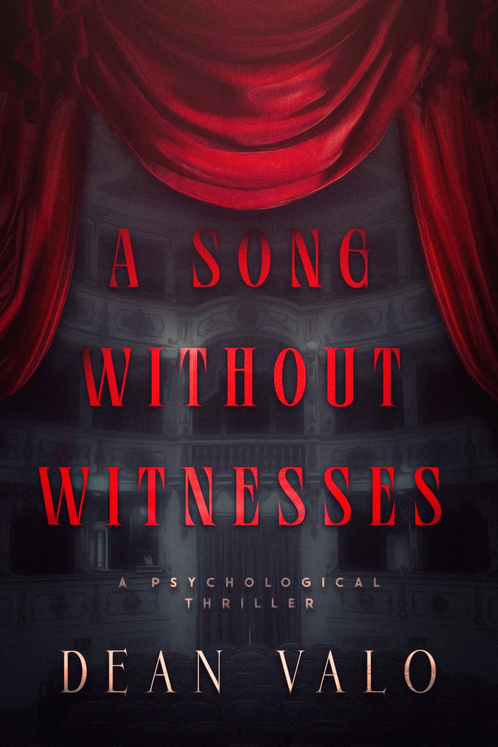 A Song Without Witnesses: A Psychological Thriller