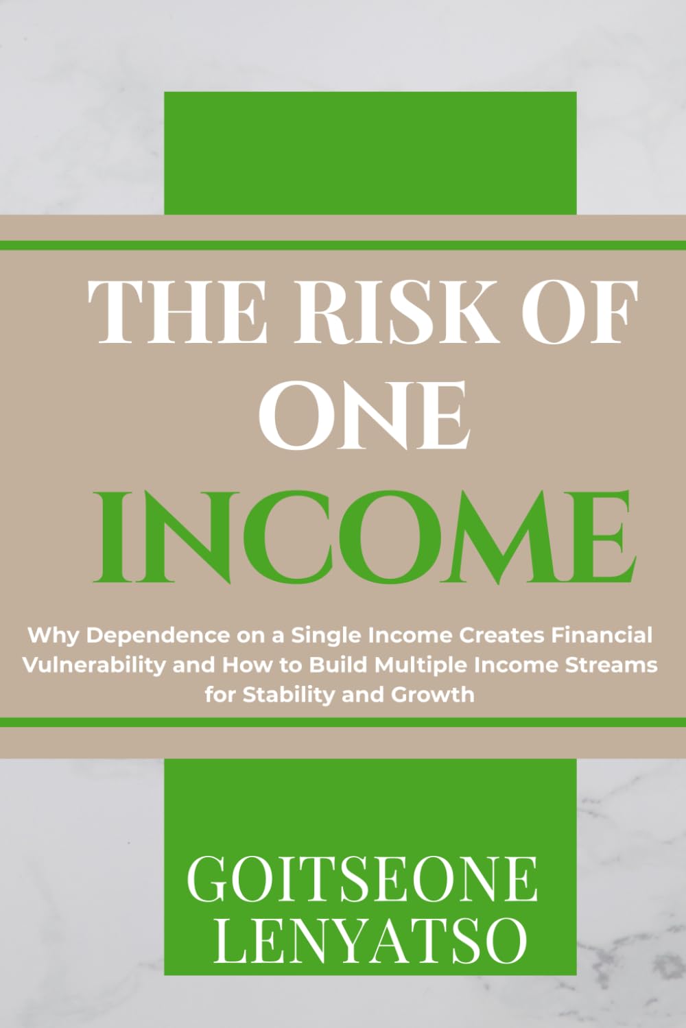 The Risk of One Income Stream: Why One Income Is Not Enough in Today’s Economy and What to Do About It (The Financial Awakening Series)