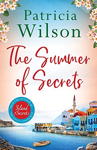 The Summer Of Secrets: Escape Into A Gripping Story Of Family, Secrets And War