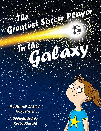 The Greatest Soccer Player in the Galaxy