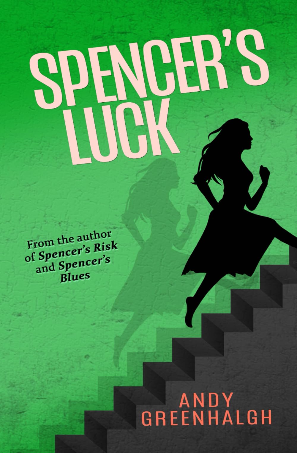 Spencer's Luck (The Spencer Leyton trilogy)