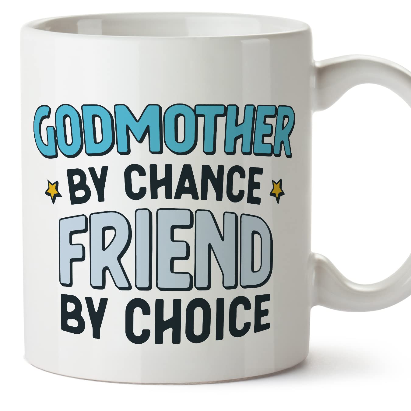 MUGFFINS Godmother Mug - in English - by Chance Friend by Choice - Funny Gift - Ceramic 11oz Mug