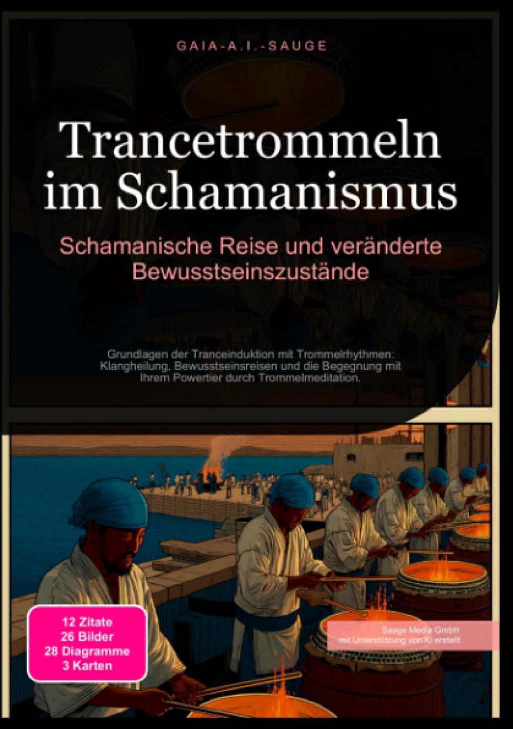Trancetrommeln im Schamanismus: Schamanische Reise und veränderte Bewusstseinszustände