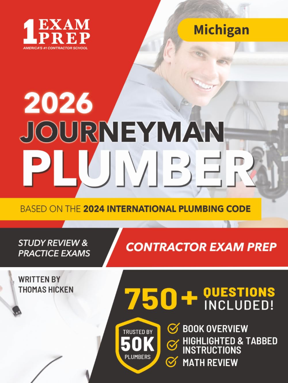 Michigan Journeyman Plumber License Exam Prep & Study Guide: All-in-One with Plumbing Code Review, 750+ Practice Questions, Calculations, and Proven Strategies to Pass Your Licensing Exam
