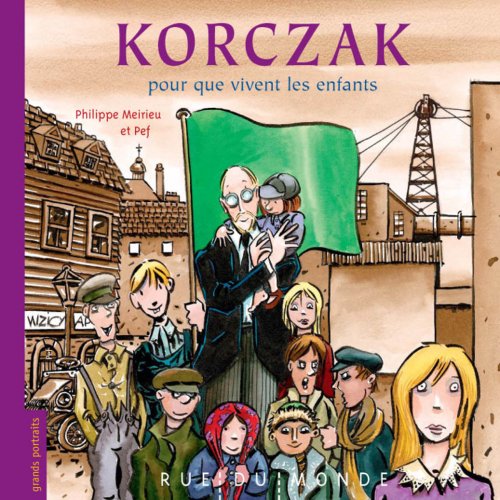Korczak: Pour que vivent les enfants