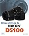 Produktbild Bien utiliser le Nikon D5100