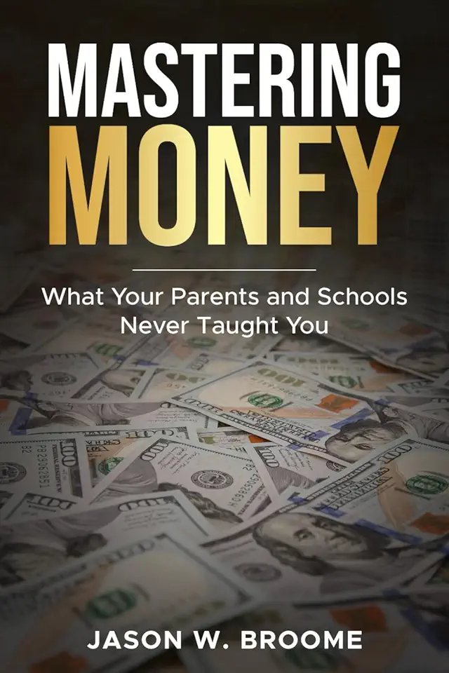 Mastering Money - What Your Parents and Schools Never Taught You: Financial literacy has never been easier. Learn about budgeting, debt, credit scores, savings, emergency funds, and more!