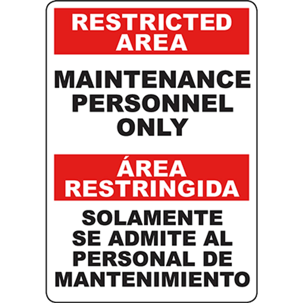 Bilingual Maintenance Personnel Exclusive Access Restricted Area Sign 12x8 Inch