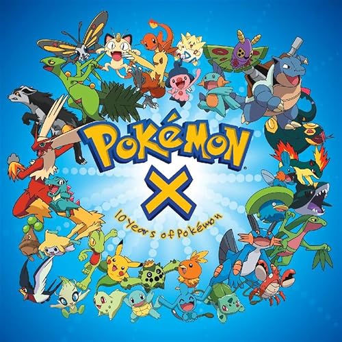 Pokémon X : Ten Years Of Pokémon (Original Soundtrack)