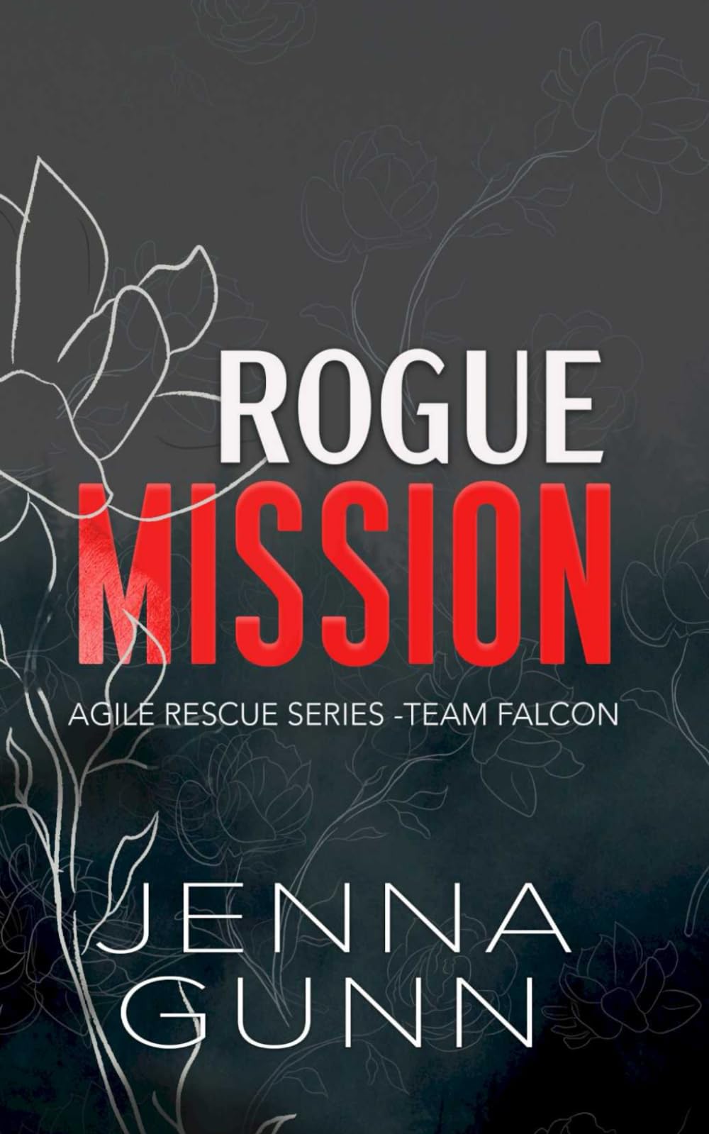 Rogue Mission (Team Falcon - Agile Security & Rescue Team 2)