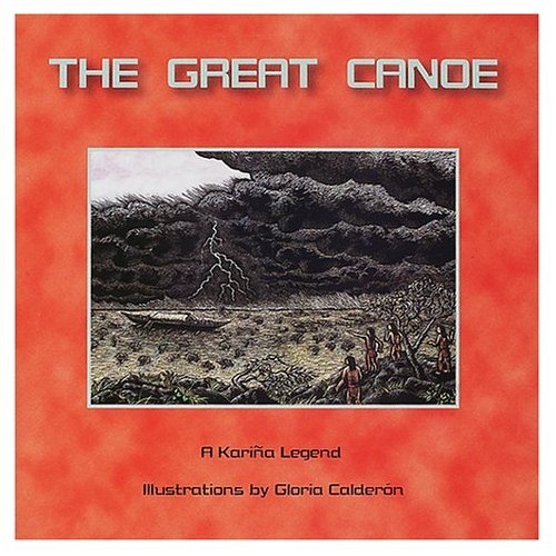 THE GREAT CANOE: A Karina Legend