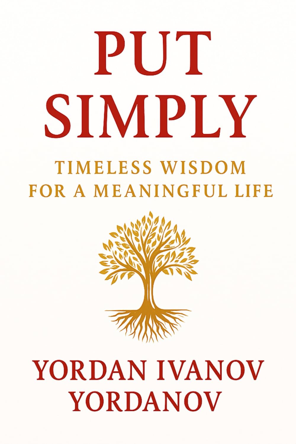 Put Simply: Timeless Wisdom for a Meaningful Life