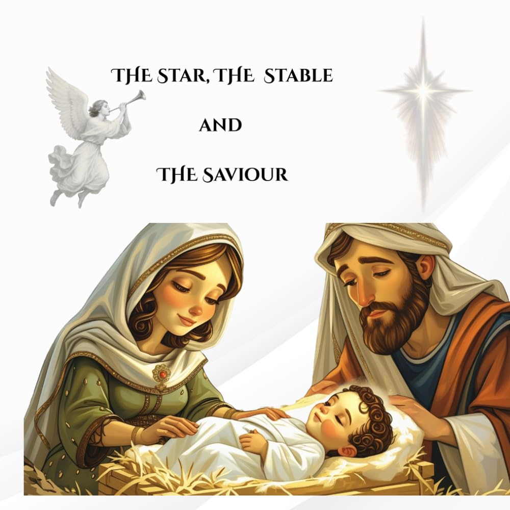 The Star, The stable and The Saviour