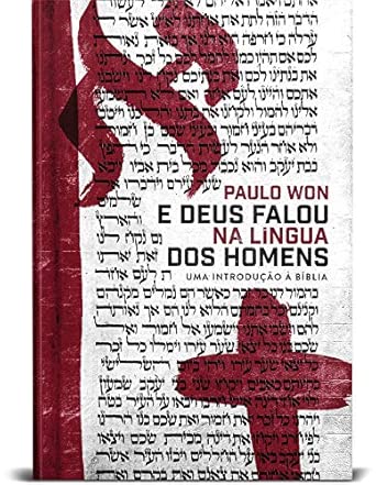 E Deus Falou Na Língua Dos Homens