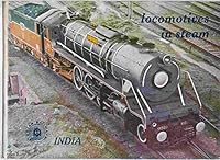 Locomotives in Steam (Indian Railways Series) B0007AXQYU Book Cover