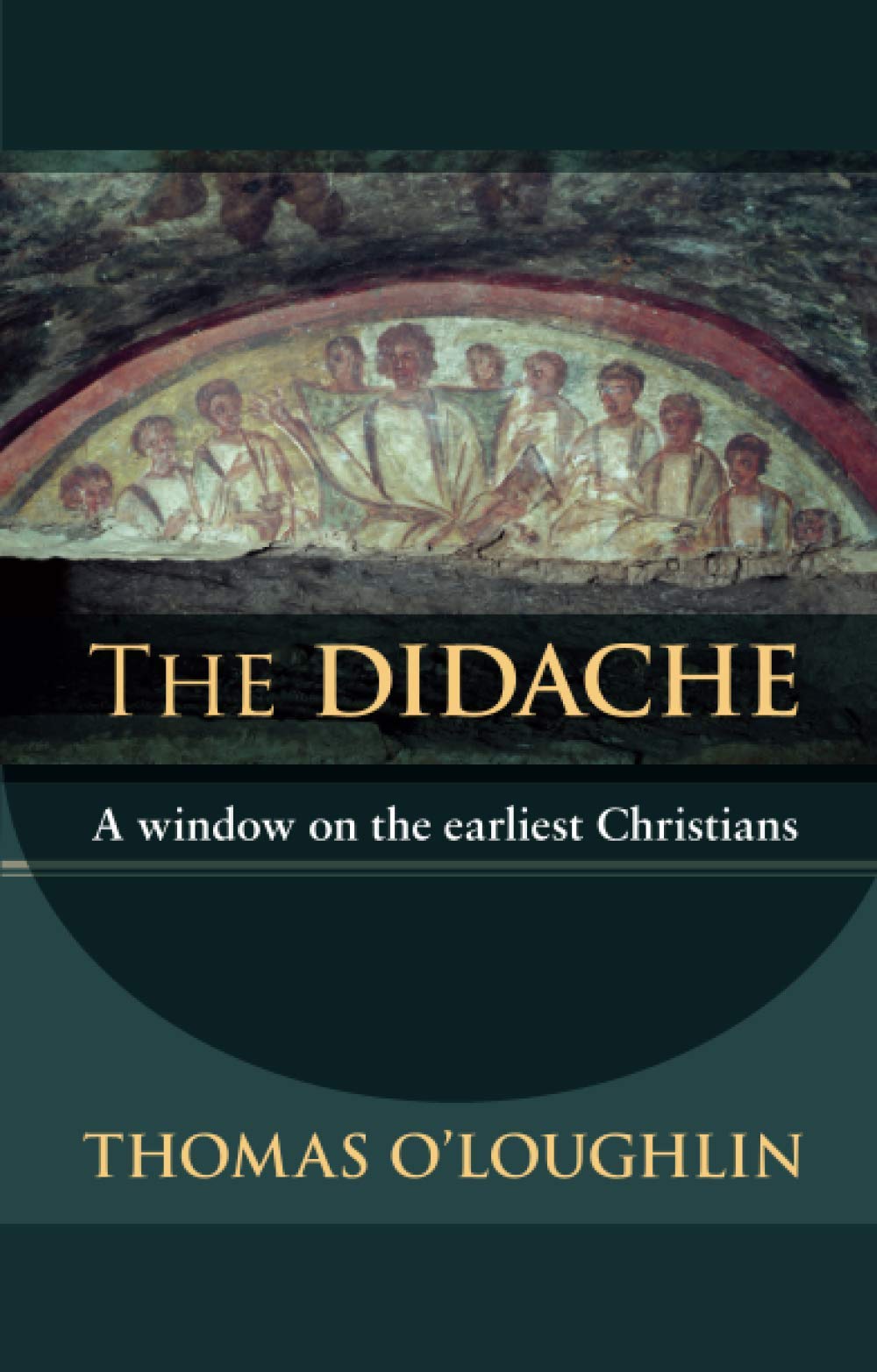 The Didache by Professor Thomas O'Loughlin (Paperback Book)