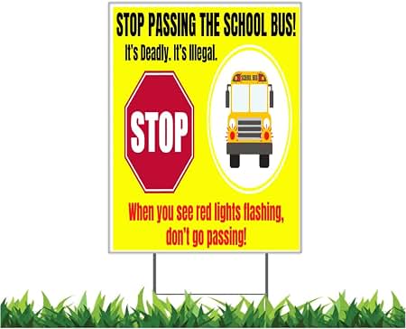 Amazon.com: Stop Passing School Bus Yard Sign (12x18 Inches