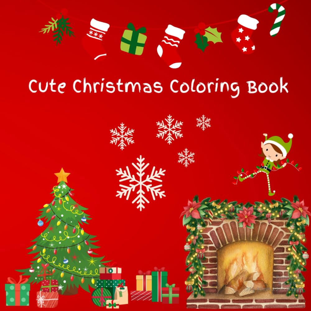 Cute Christmas Coloring Book: Fun and simple Christmas images from A-Z!