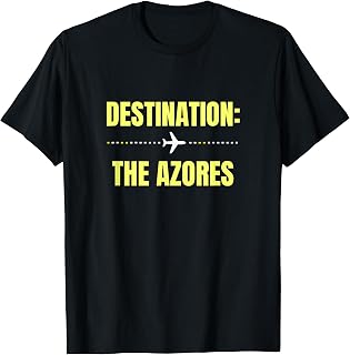 Destination The Azores Travel Vacation Holiday Tourist T-Shirt