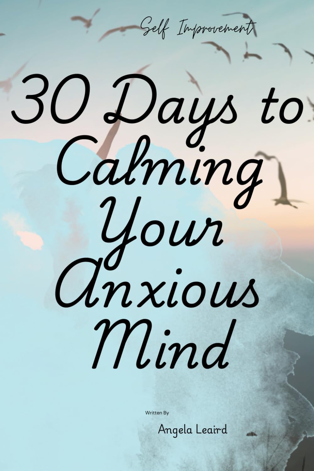 30 Days to Calming Your Anxious Mind
