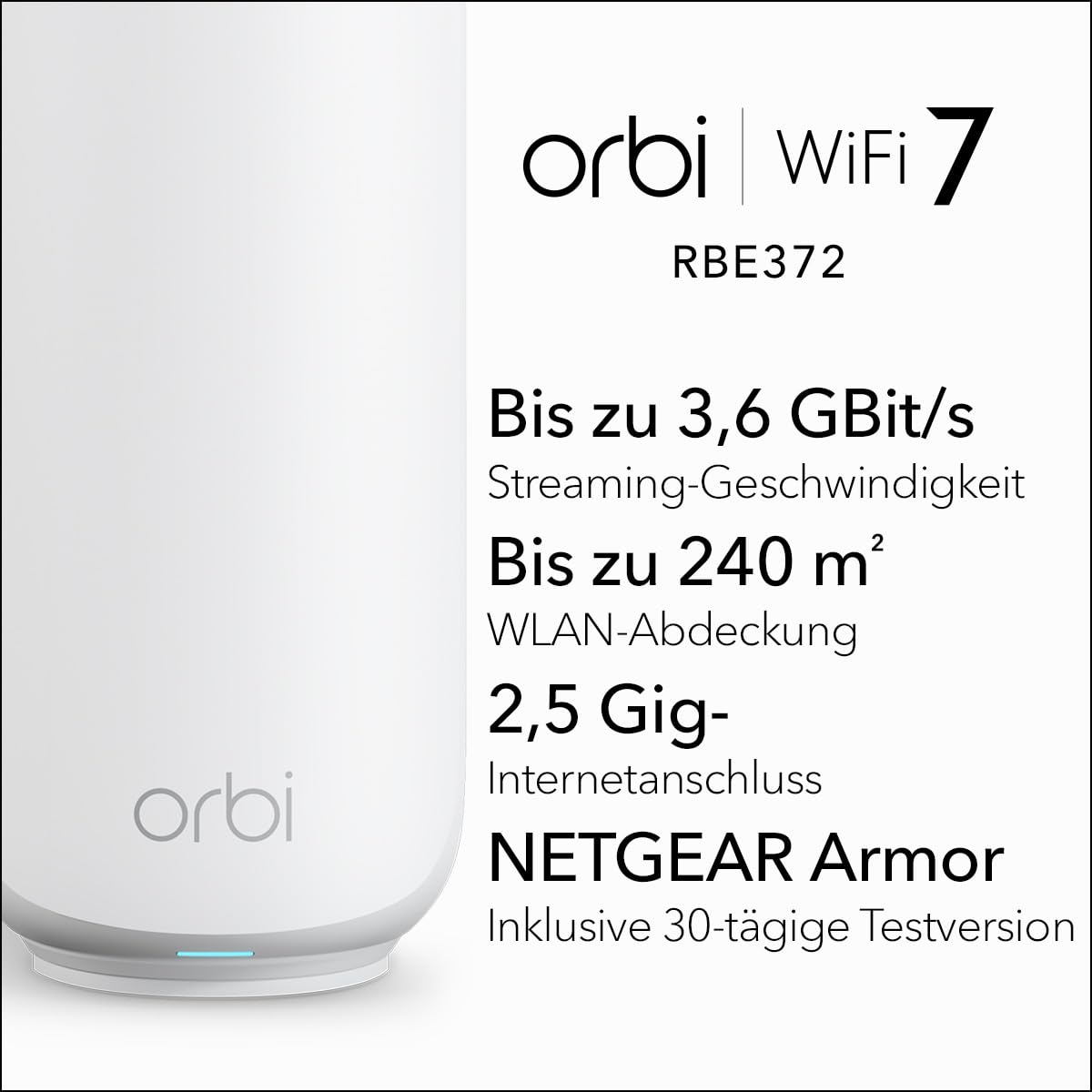 NETGEAR Orbi Serie 370 | Mesh WiFi 7 System | RBE372 | Mesh WiFi 7 Router + 1 Satellit | Bis zu 3,6 Gbit/s | Abdeckung bis 240 m² | 70 Geräte | 2,5-GB-Internetport | Dual-Band BE3600 | 2 Pack