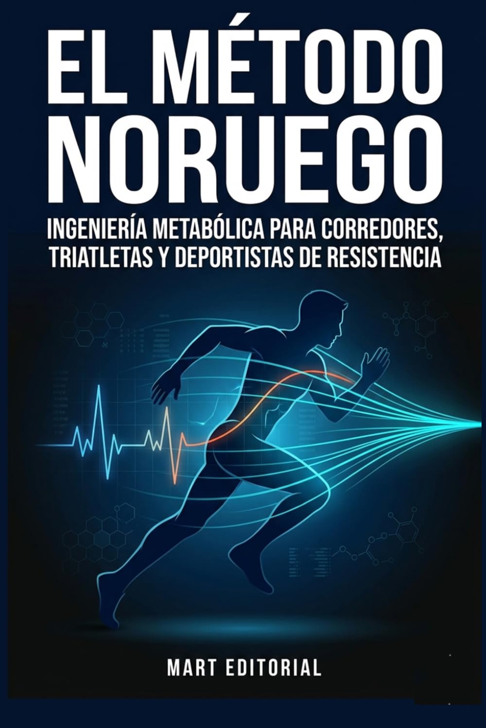 EL MÉTODO NORUEGO: Ingeniería Metabólica para Corredores y Triatletas: Domina el VO2max, el Doble Umbral y la Regla 80/20. Planes de 12 Semanas, Protocolo 4×4 y Entrenamiento Híbrido sin Lesiones.