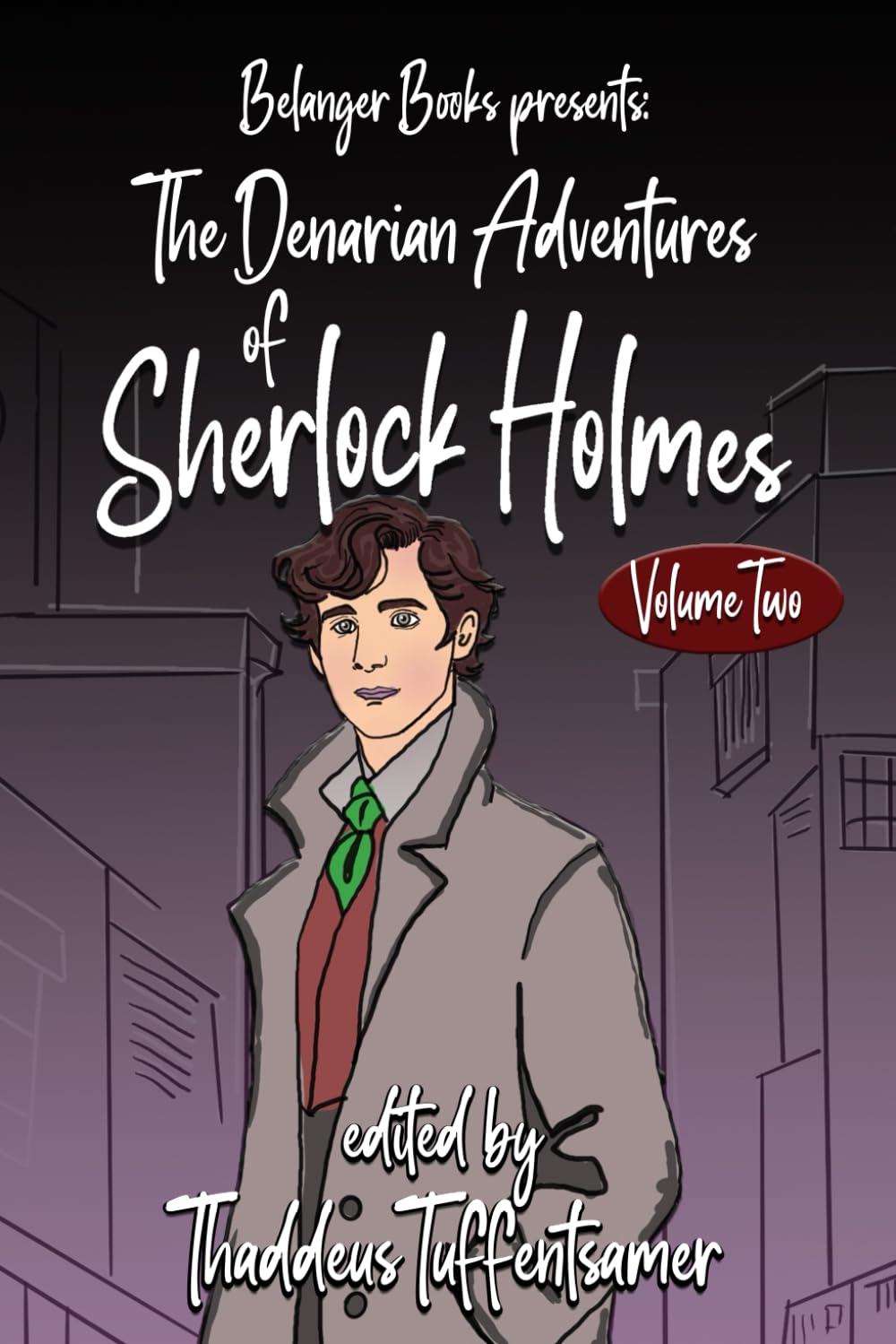 The Denarian Adventures of Sherlock Holmes Volume Two