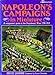 Napoleon's campaigns in miniature: A wargamers' guide to the Napoleonic Wars, 1796-1815
