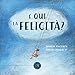È Qui La Felicità? Ediz. Illustrata - 3