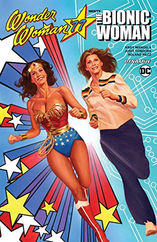Wonder Woman '77 Meets The Bionic Woman Collection...