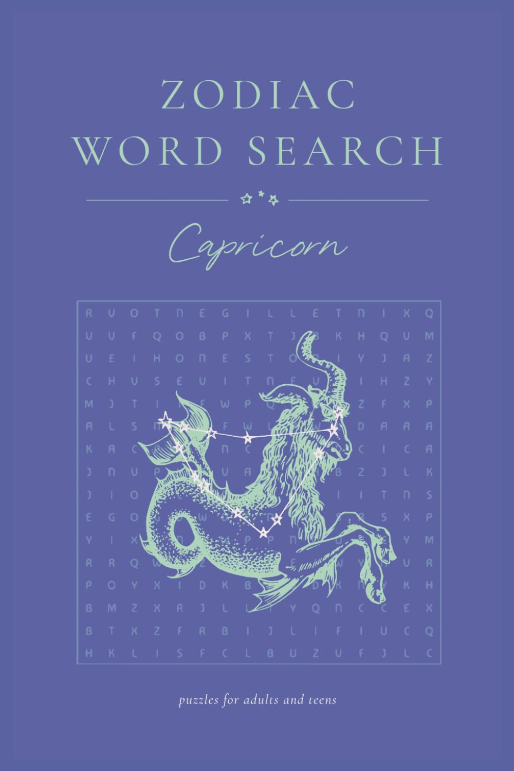 Capricorn Word Search Puzzle Book: Word Searches for Astrology, Zodiac, Horoscope, and More for Anxiety Relief and Relaxation | 6x9 inches, 28 puzzles (Zodiac Word Searches)