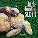 A Little Book of Sloth