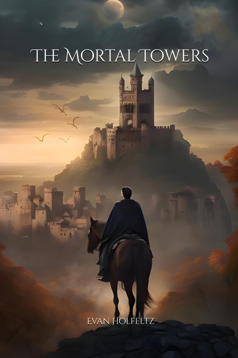 The Mortal Towers: Book 1