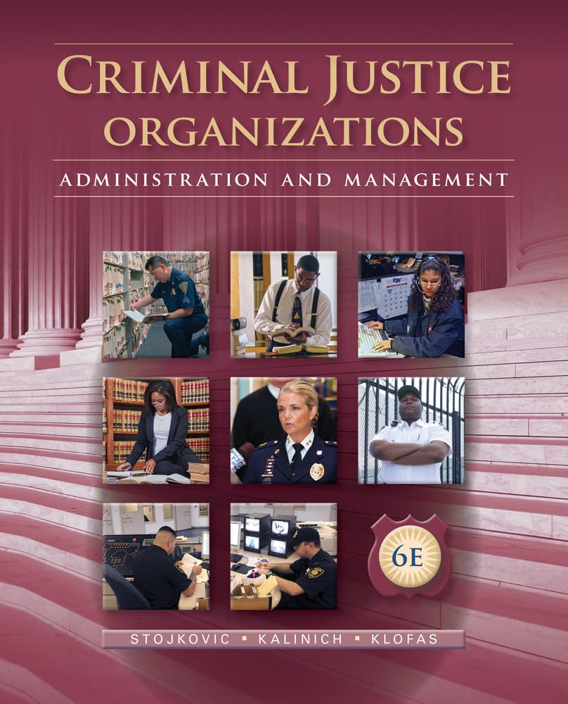 Criminal Justice Organizations: Administration and Management, 6th Edition - Instructor Resources (Instructor's Manual + Test Bank + PowerPoint Presentations) - img