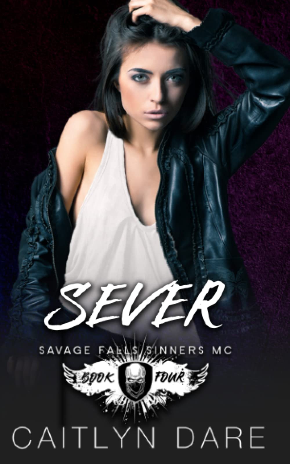 Sever: A Dark High School Romance (Savage Falls Sinners MC)