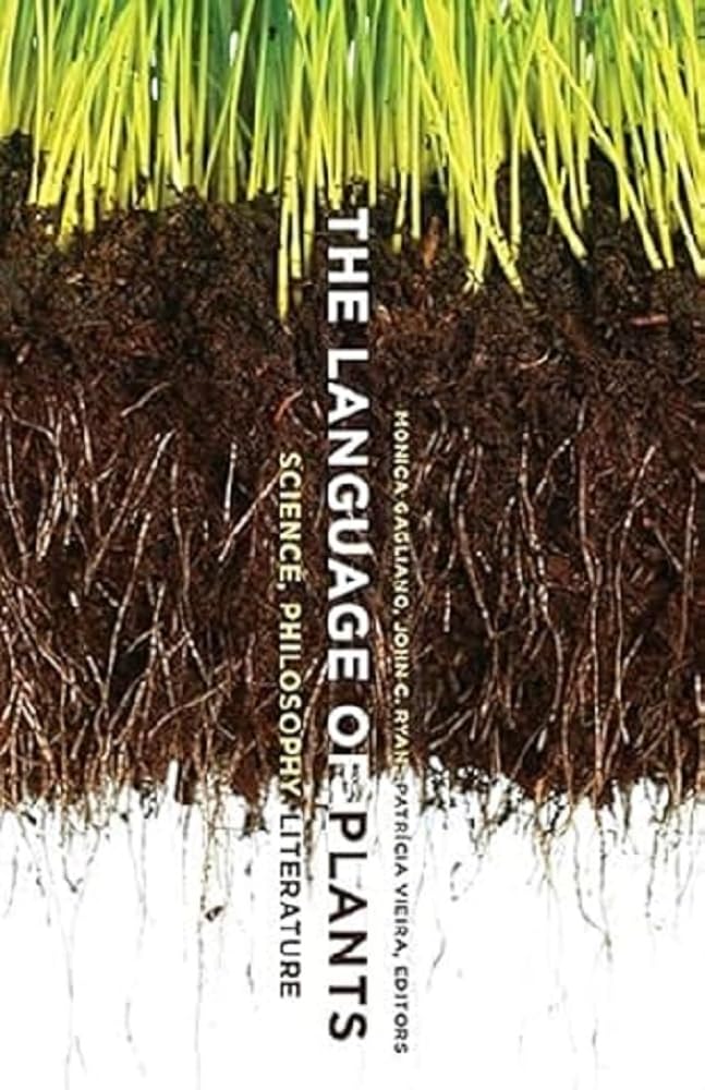 The Language of Plants Science, Philosophy, Literature by B01 (Paperback Book)