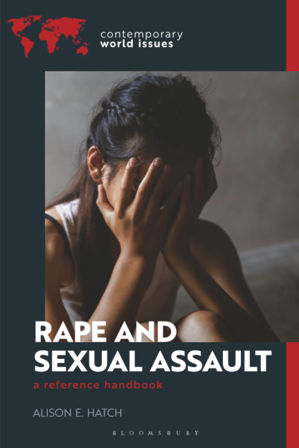 Rape and Sexual Assault: A Reference Handbook (Contemporary World Issues)