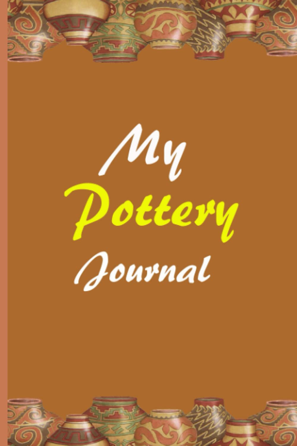 My Pottery journal: Project book for ceramic work