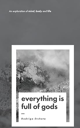 Everything is Full of Gods