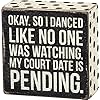 Primitives by kathy 27246 polka dot trimmed box sign 4 x 4 my court date is pending  urban country home decor