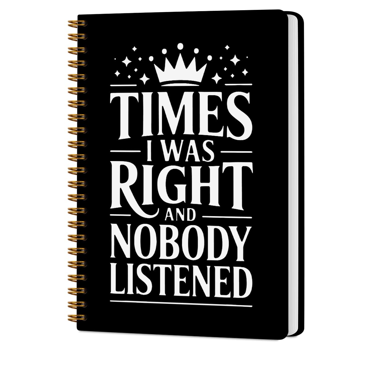 CQM Funny Gag Gifts Hardcover Spiral Notebooks, Humor Notebook College Ruled, Journal for Writing, Time I Was Right And Nobody Listened, Humor Gift for Coworker friends, Coworker Appreciation Gifts — image 1