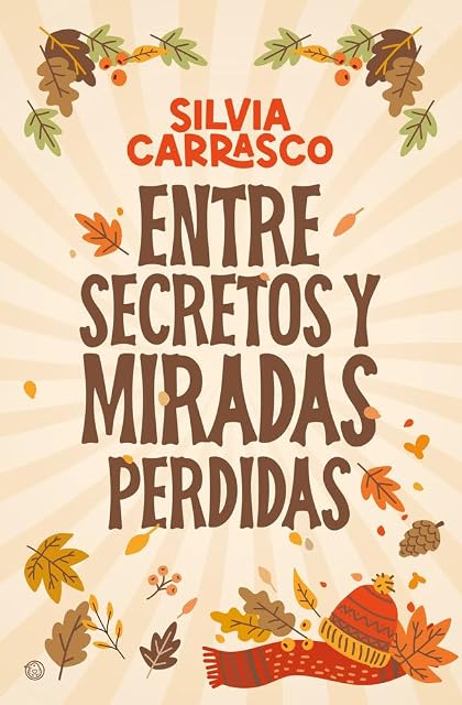 Portada de Entre secretos y miradas perdidas