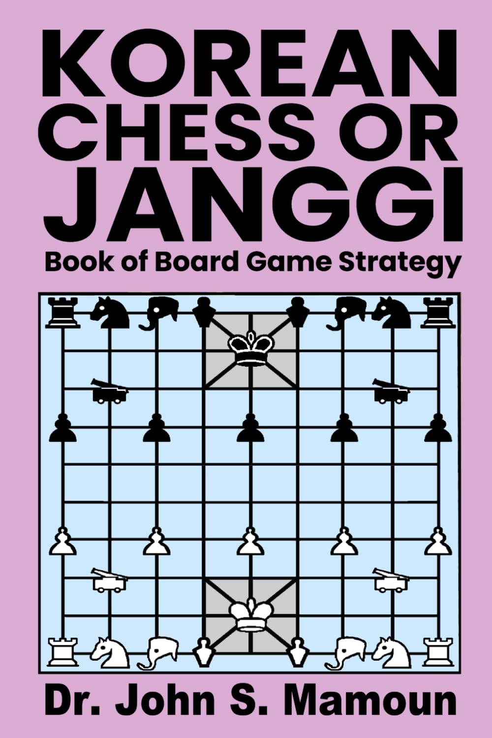 Korean Chess or Janggi Book of Board Game Strategy