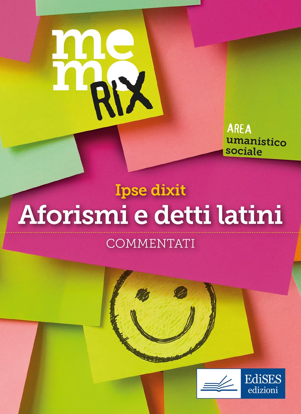 Ipse Dixit. Aforismi E Detti Latini Commentati - 4