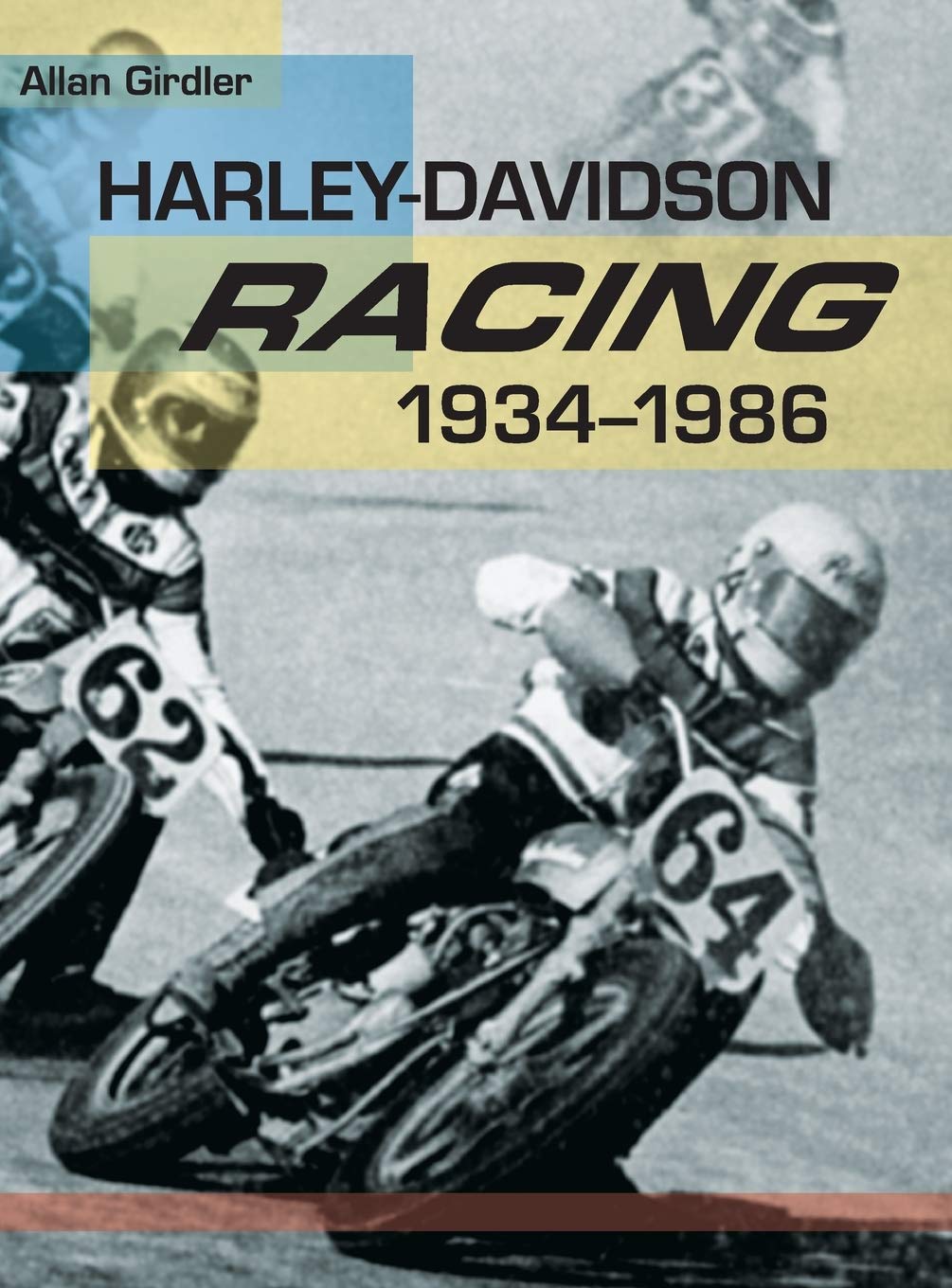 Harley-Davidson Racing 1934-1986 livre moto de course vintage