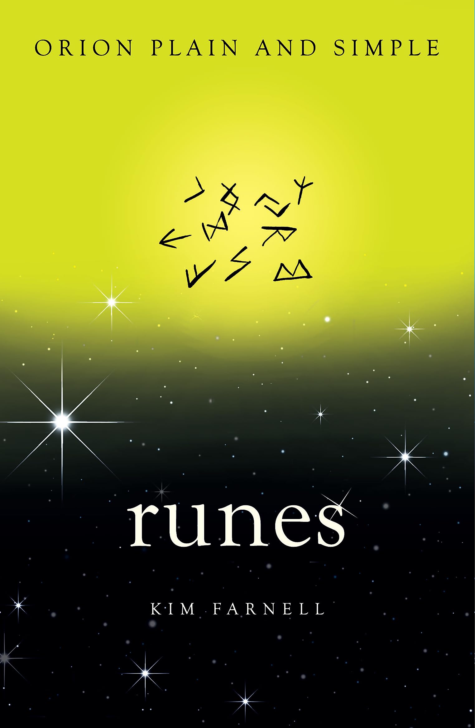 Runes, Orion Plain and Simple by Kim Farnell (Paperback Book)