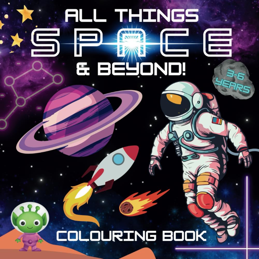 All Things Space & Beyond! Colouring Book