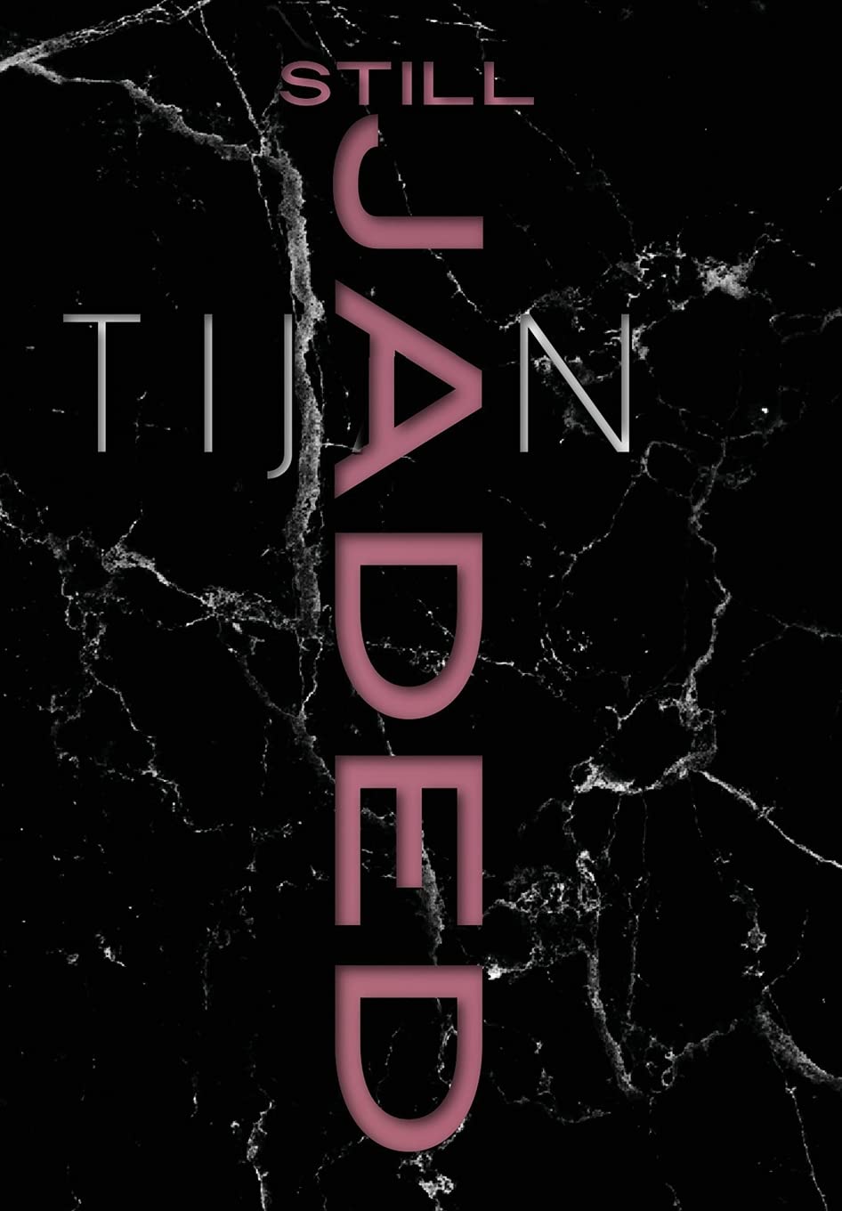 Buy Still Jaded (Jaded Series Book 2 Hardcover) — BookShops.in